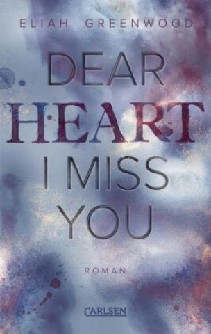 Könyv Easton High 3: Dear Heart I Miss You Friedrich Pflüger