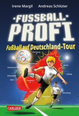Kniha Fußballprofi 5: Fußballprofi - Fußball auf Deutschland-Tour Irene Margil