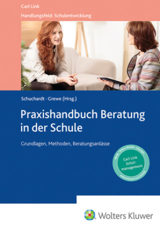 Kniha Praxishandbuch Beratung in der Schule Kirsten Schuchardt