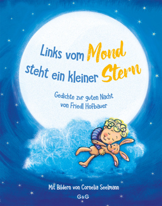 Kniha Links vom Mond steht ein kleiner Stern - Gedichte zur guten Nacht von Friedl Hofbauer Cornelia Seelmann