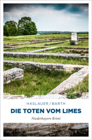 Kniha Die Toten vom Limes Peter Barth
