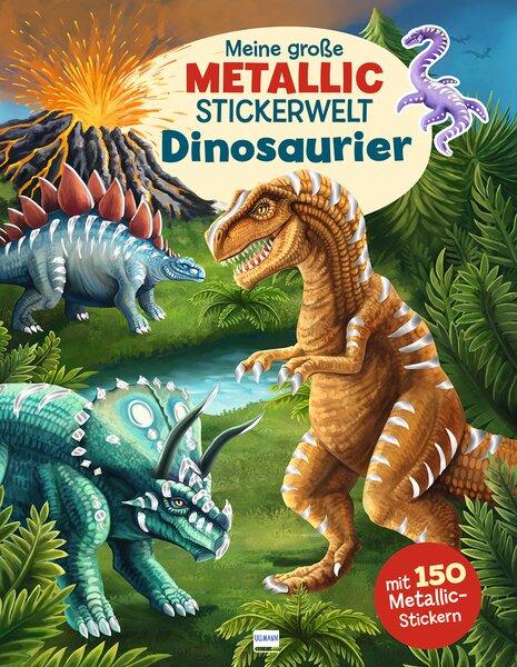 Книга Meine große Metallic-Stickerwelt Dinosaurier 