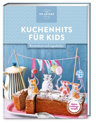 Kniha Meine Lieblingsrezepte: Kuchenhits für Kids 