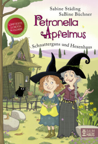 Kniha Petronella Apfelmus - Schnattergans und Hexenhaus (Limitierte Sonderausgabe) Sabine Büchner