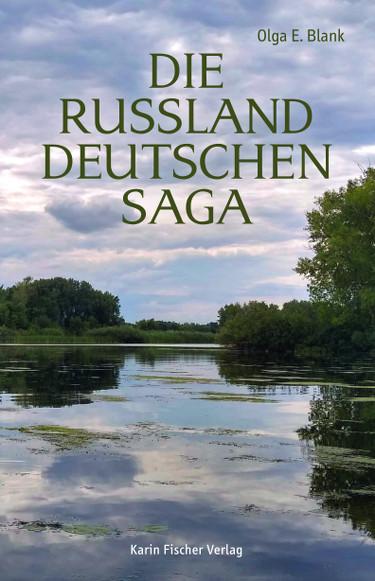 Knjiga Die Russlanddeutschensaga Olga E. Blank