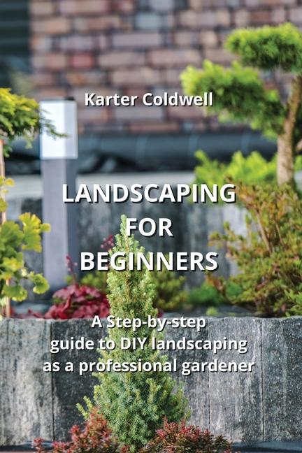 Kniha LANDSCAPING FOR BEGINNERS 