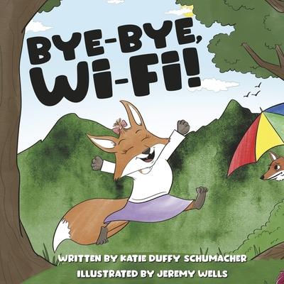 Book Bye-Bye, Wi-Fi! Jeremy Wells