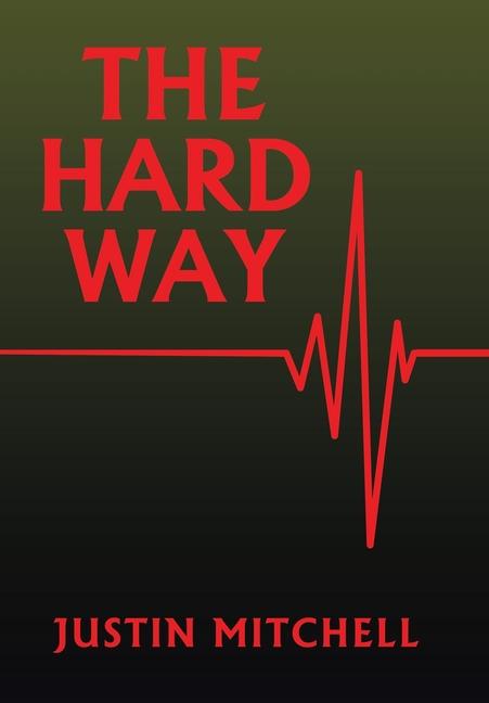 Knjiga The Hard Way Justin Mitchell