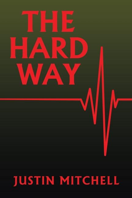 Knjiga The Hard Way Justin Mitchell