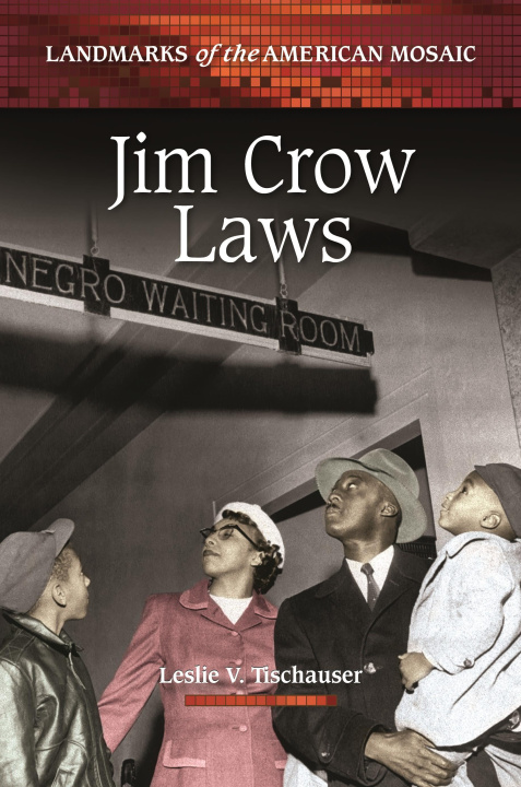 Книга Jim Crow Laws Leslie V. Tischauser