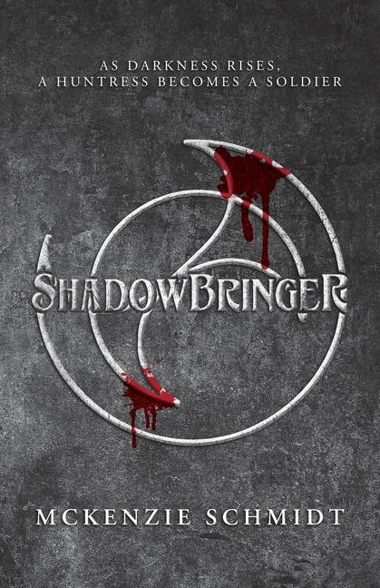 Knjiga Shadowbringer McKenzie Schmidt