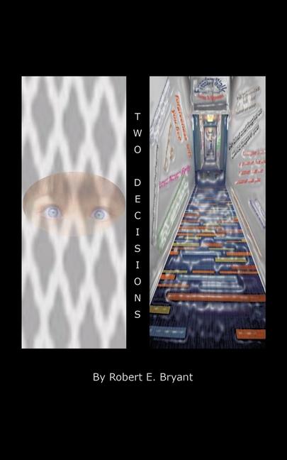 Knjiga Two Decisions Robert E. Bryant