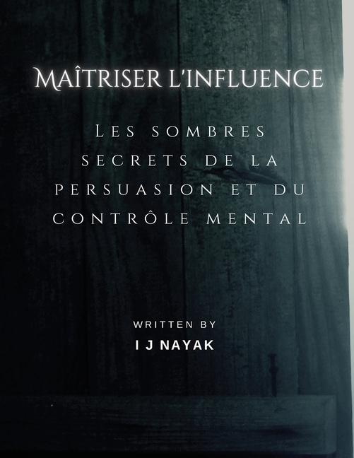 Knjiga Maîtriser l'influence I J Nayak