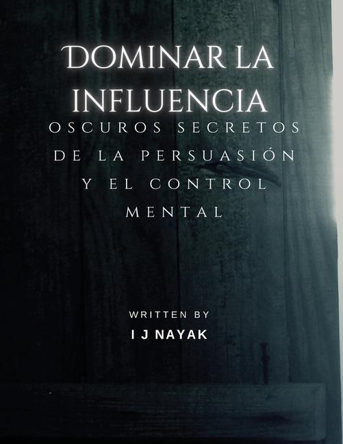 Libro Dominar la influencia I J Nayak