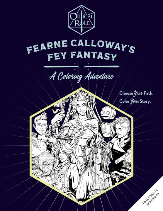 Carte Critical Role: Fearne Calloway's Fey Fantasy: A Coloring Adventure Toby Sharp
