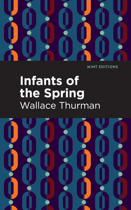 Knjiga Infants of the Spring Mint Editions