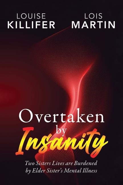 Книга Overtaken by Insanity Lois Martin