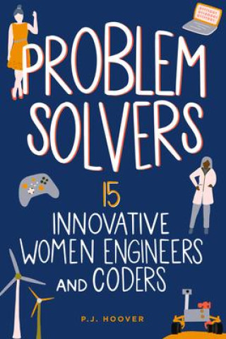 Livre Problem Solvers: 15 Innovative Women Engineers and Coders 