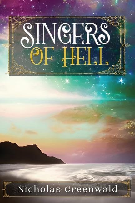 Knjiga Singers of Hell Nicholas Greenwald