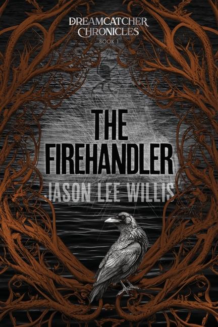 Knjiga The Firehandler Jason Lee Willis