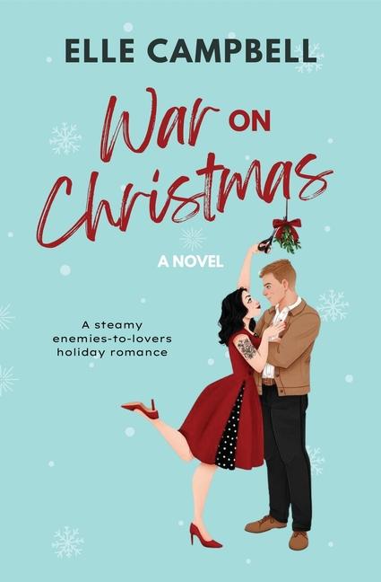 Boek War on Christmas: A Steamy Enemies-to-Lovers Holiday Rom-Com 