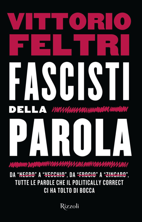 Kniha Fascisti della parola Vittorio Feltri