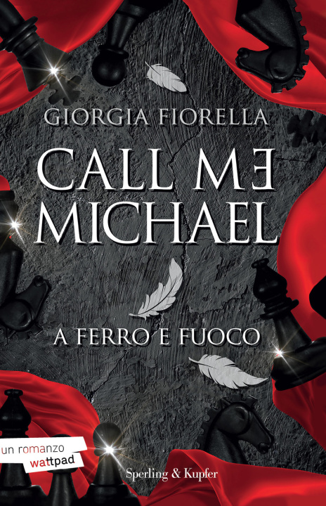 Kniha Call me Michael. A ferro e fuoco Giorgia Fiorella