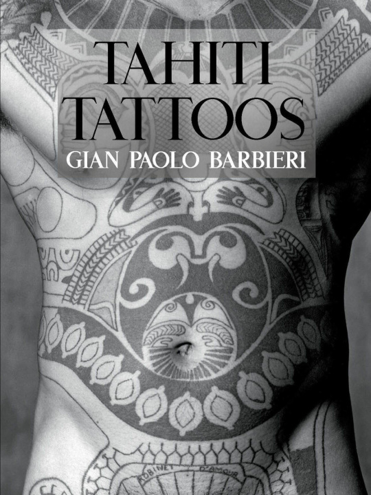 Kniha Thaiti tattoos Gian Paolo Barbieri