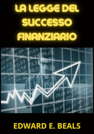 Knjiga legge del successo finanziario Edward E. Beals