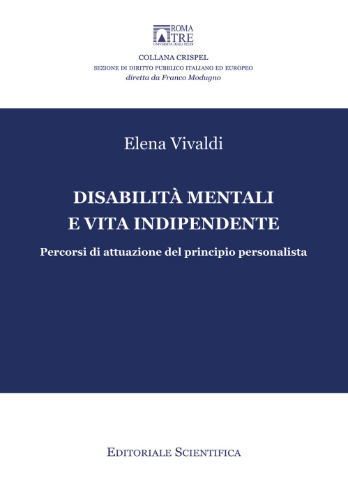 Kniha Disabilità mentali e vita indipendente. Percorsi di attuazione del principio personalista Elena Vivaldi