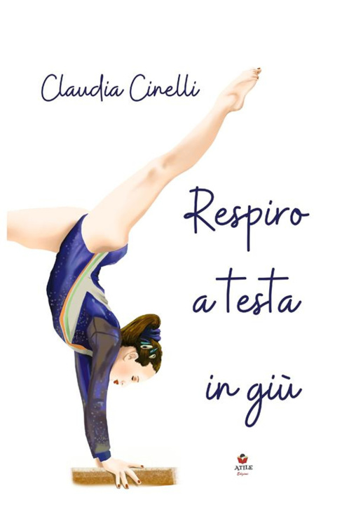 Könyv Respiro a testa in giù Claudia Cinelli