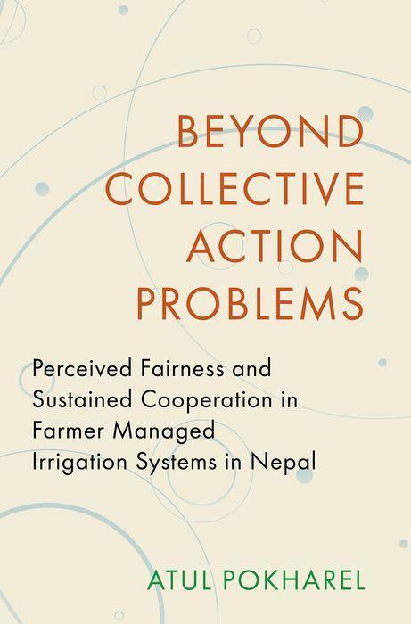 Książka Beyond Collective Action Problems Perceived Fairness and Sustained Cooperation in Farmer Managed Irrigation Systems in Nepal (Hardback) 