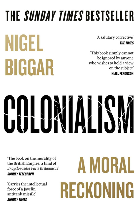 Kniha Colonialism Nigel Biggar