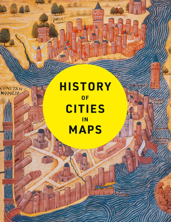 Kniha History of Cities in Maps Philip Parker