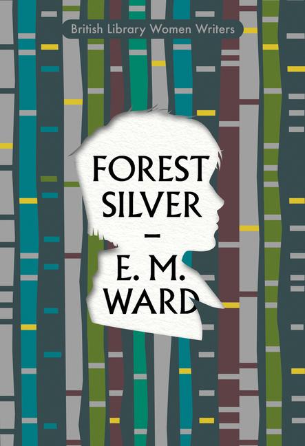 Book Forest Silver E M Ward