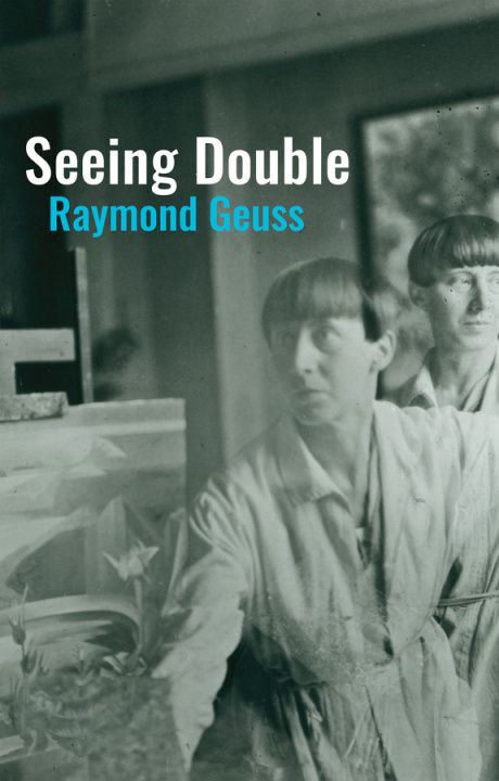 Carte Seeing Double Raymond Geuss