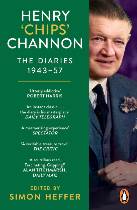 Книга Henry 'Chips' Channon: The Diaries (Volume 3): 1943-57 Chips Channon