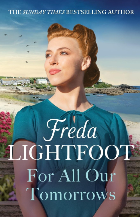 Книга For All Our Tomorrows Freda Lightfoot