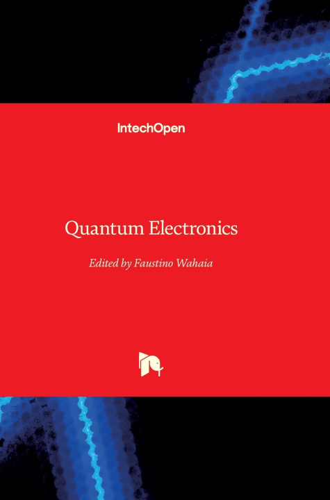 Knjiga Quantum Electronics Faustino Wahaia