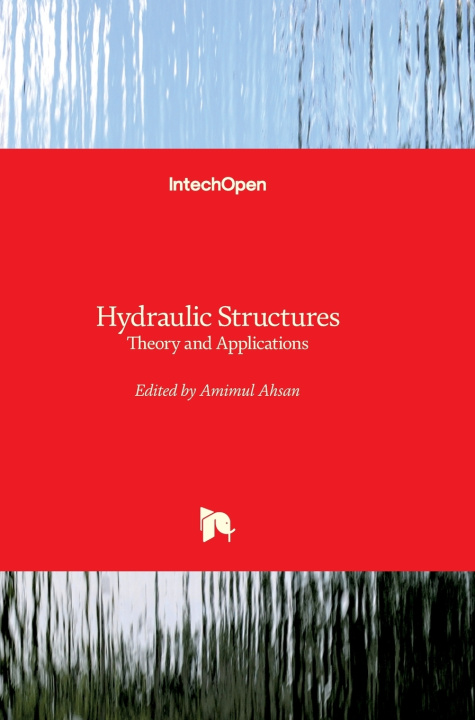 Knjiga Hydraulic Structures Amimul Ahsan