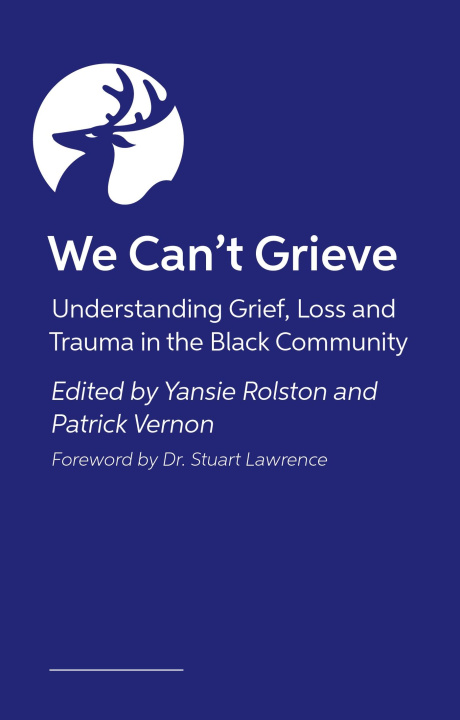Knjiga We Can't Grieve Patrick Vernon
