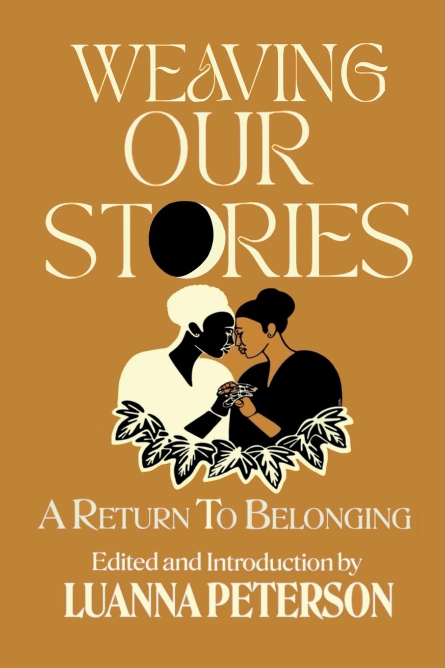 Knjiga Weaving Our Stories Luanna Peterson