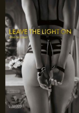 Книга Leave the Light On Annelore Desmet