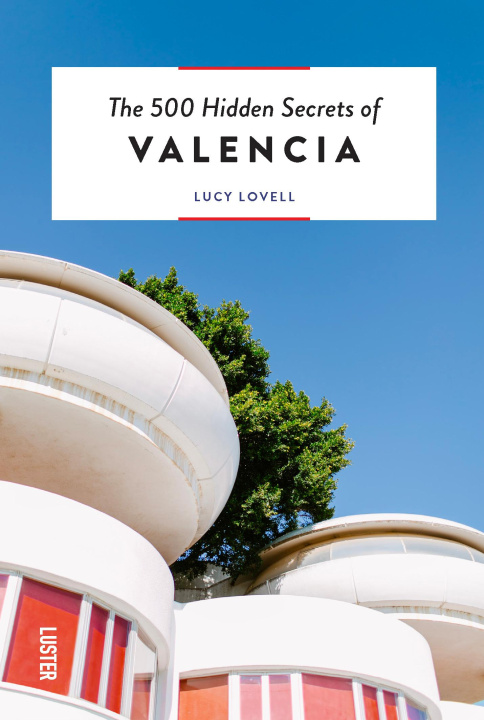 Carte 500 Hidden Secrets of Valencia Lucie Lovell