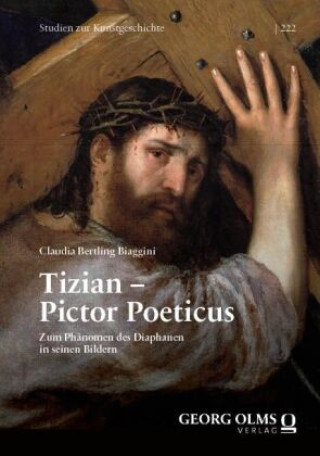 Kniha Tizian - Pictor Poeticus Claudia Bertling Biaggini