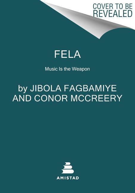 Kniha Fela: Music Is the Weapon Conor McCreery