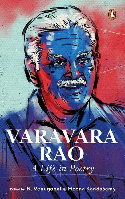 Knjiga Varavara Rao: A Life in Poetry Meena Kandasamy