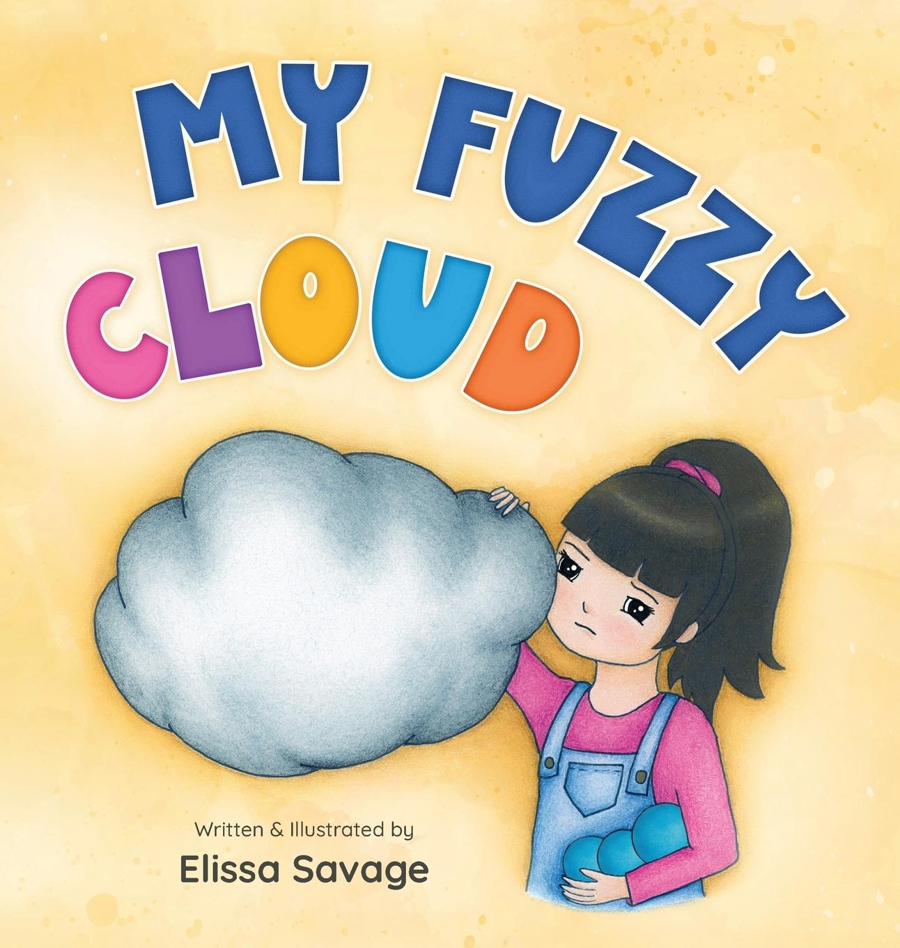 Knjiga My Fuzzy Cloud Elissa C Savage