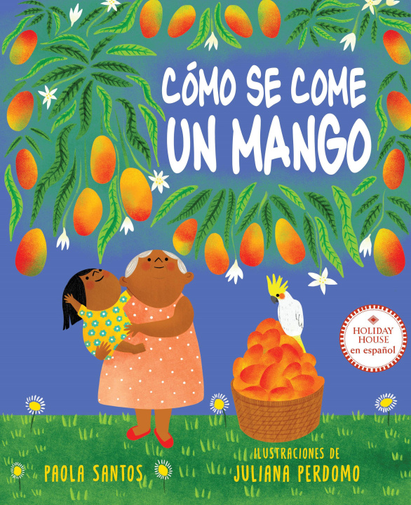Knjiga Cómo Se Come Un Mango Juliana Perdomo