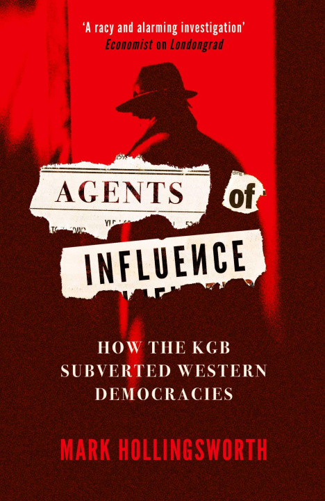 Książka Agents of Influence: How the KGB Subverted Western Democracies 